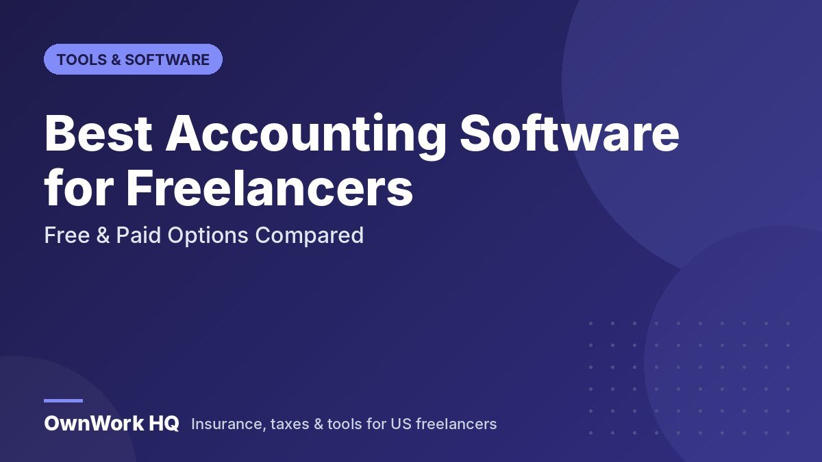 Best Accounting Software for Freelancers (2026): Free & Paid Options Compared