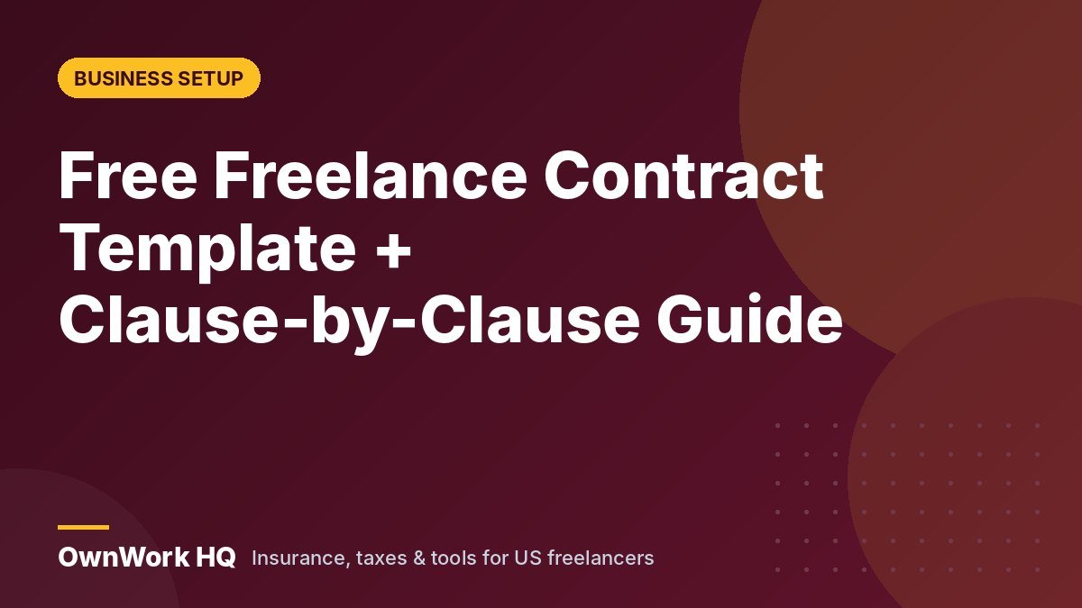 Free Freelance Contract Template (2027) + Clause-by-Clause Guide