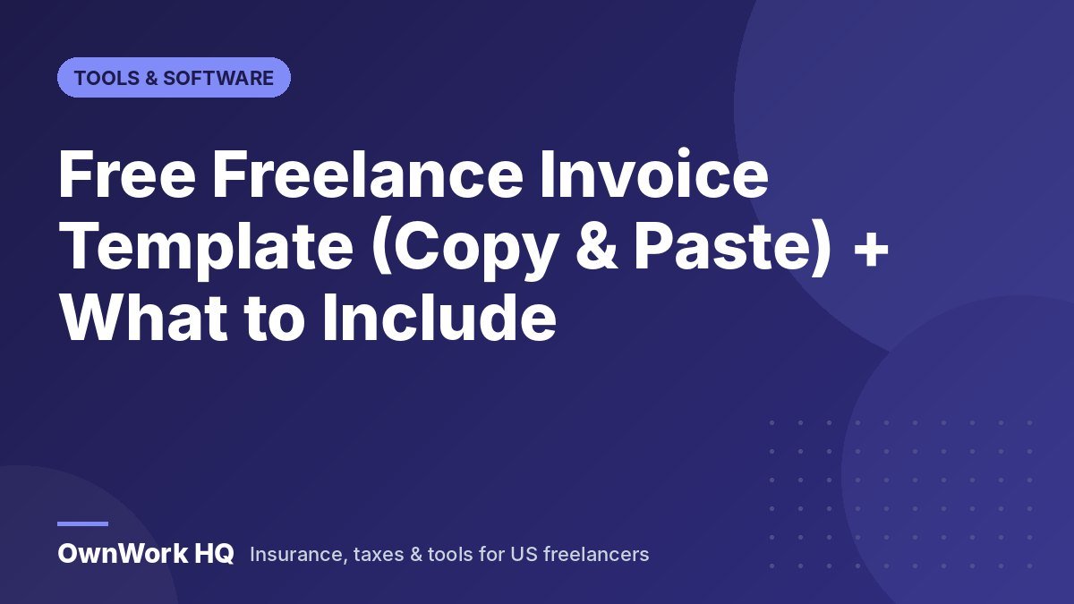 Free Freelance Invoice Template (Copy & Paste) + What to Include