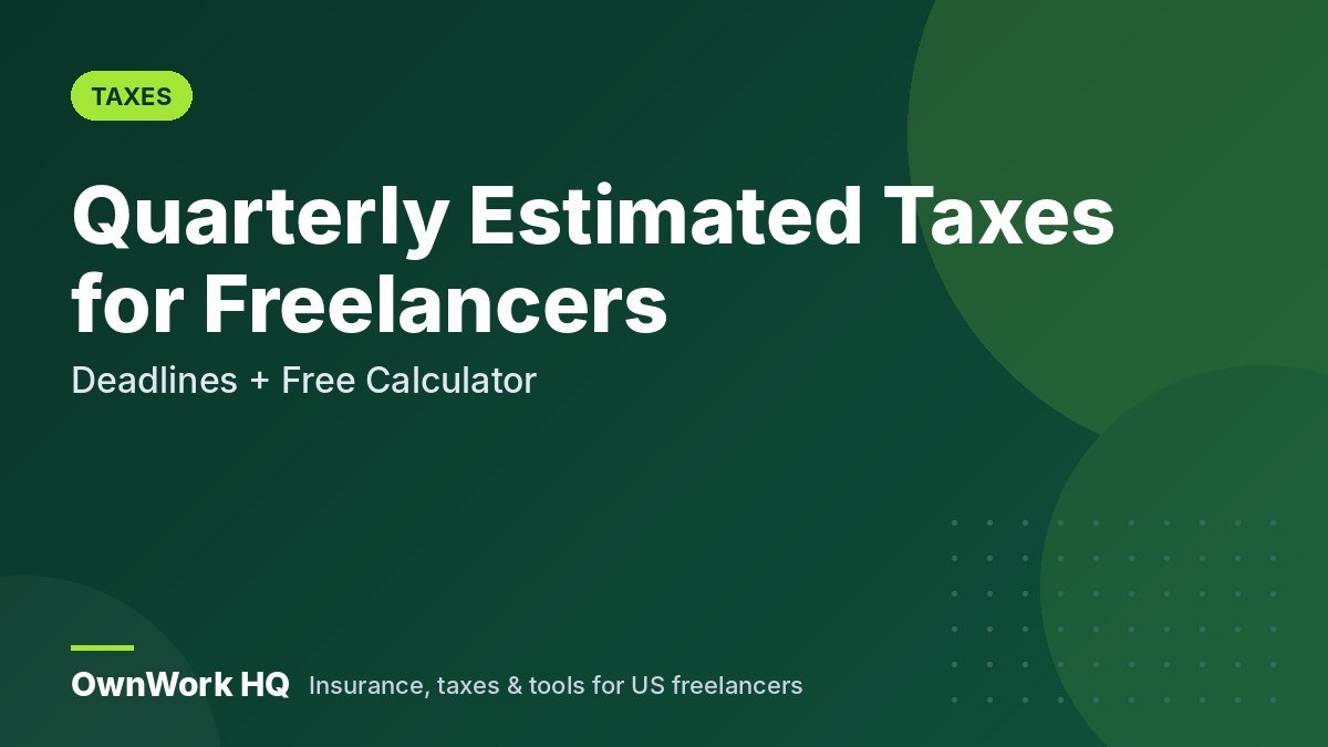 Quarterly Estimated Taxes for Freelancers (2026): Deadlines + Free Calculator