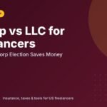 S Corp vs LLC for Freelancers (2026): When an S Corp Election Saves Money